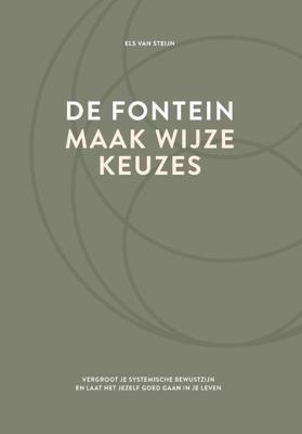 De fontein, maak wijze keuzes - Relaties & Persoonlijke ontwikkeling - Spiritueelboek.nl