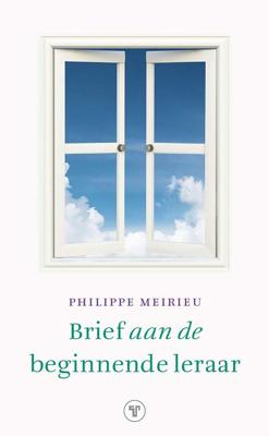 Brief aan de beginnende leraar - Philippe Meirieu - ebook