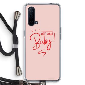 Not Your Baby: OnePlus Nord CE 5G Transparant Hoesje met koord