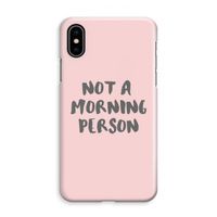Morning person: iPhone XS Max Volledig Geprint Hoesje