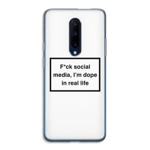 I'm dope: OnePlus 7 Pro Transparant Hoesje