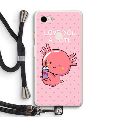 Love You A Lotl: Pixel 3 XL Transparant Hoesje met koord