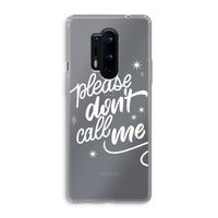 Don't call: OnePlus 8 Pro Transparant Hoesje