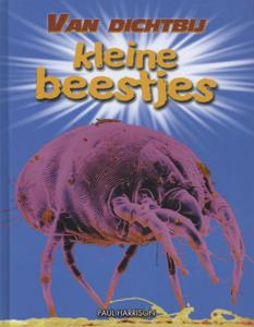 Van dichtbij  -   Kleine beestjes