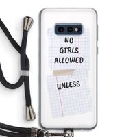No Girls Allowed Unless: Samsung Galaxy S10e Transparant Hoesje met koord