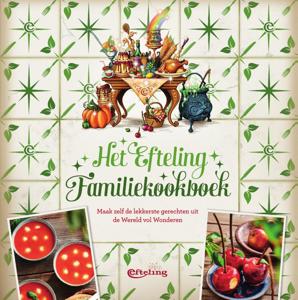 Het Efteling Familiekookboek (Paperback)