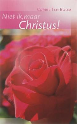 Niet ik, maar Christus (Paperback)