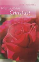 Niet ik, maar Christus (Paperback)