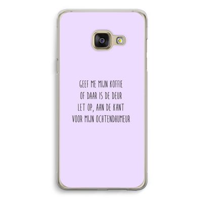 Ochtendhumeur: Samsung Galaxy A3 (2016) Transparant Hoesje