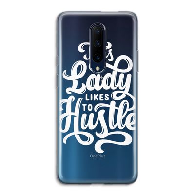 Hustle Lady: OnePlus 7 Pro Transparant Hoesje