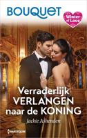 Verraderlijk verlangen naar de koning - Jackie Ashenden - ebook