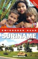 Emigreren naar Suriname (Paperback)