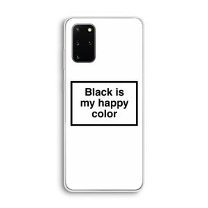 Black is my happy color: Samsung Galaxy S20 Plus Transparant Hoesje