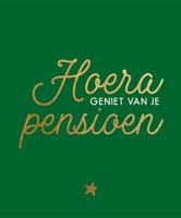 Hoera, geniet van je pensioen (Hardback)