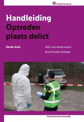 Handleiding Optreden plaats delict. Editie 2020 (Paperback)