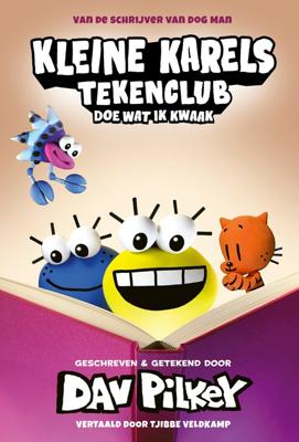 Kleine Karels tekenclub 5 - Doe wat ik kwaak - Dav Pilkey - ebook