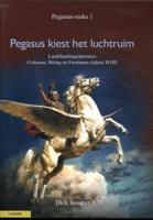 Pegasus kiest het luchtruim (Paperback) Pegasus kiest het luchtruim (Paperback)