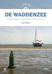 Vaargids Vaarwijzer De Waddenzee, tussen Den Helder en Sylt | Hollandi