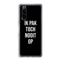 Ik pak nooit op - Zwart: Sony Xperia 5 Transparant Hoesje