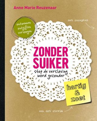 Zonder suiker - Anne Marie Reuzenaar - ebook