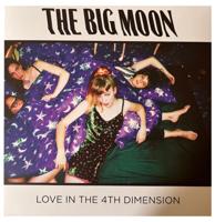 The Big Moon - Love In The 4th Dimension LP The Big Moon - Love In The 4th Dimension LP