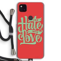 Turn hate into love: Pixel 4a 5G Transparant Hoesje met koord