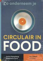 Zo onderneem je circulair in food (Paperback)