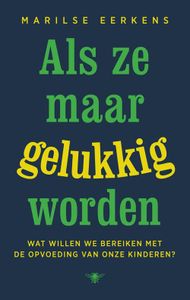 Als ze maar gelukkig worden - Marilse Eerkens - ebook