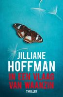 In een vlaag van waanzin - Jilliane Hoffman - ebook