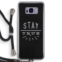 Stay true: Samsung Galaxy S8 Transparant Hoesje met koord