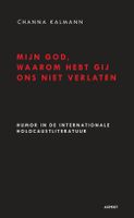 Mijn God, waarom hebt Gij ons niet verlaten? - Channa Kalmann - ebook - thumbnail