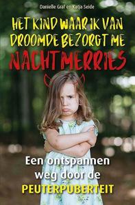 Het kind waar ik van droomde bezorgt me nachtmerries (Paperback)