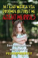 Het kind waar ik van droomde bezorgt me nachtmerries (Paperback)
