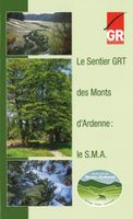 Wandelgids Le Sentier GRT des Monts d'Ardenne SMA | GR Sentiers