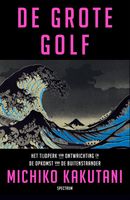 De grote golf - Michiko Kakutani - ebook