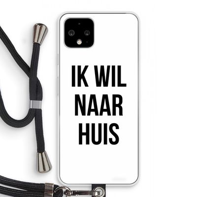 Ik wil naar huis: Pixel 4 Transparant Hoesje met koord