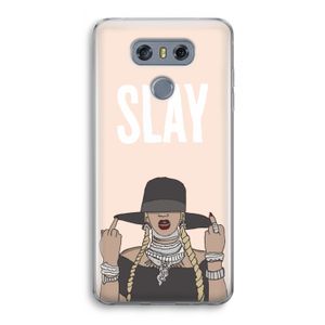 Slay All Day: LG G6 Transparant Hoesje