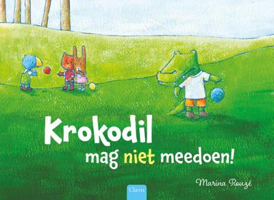 Krokodil mag niet meedoen! (Hardback)