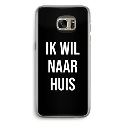 Ik wil naar huis - Zwart: Samsung Galaxy S7 Edge Transparant Hoesje