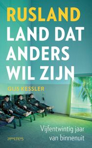 Rusland - land dat anders wil zijn - Gijs Kessler - ebook