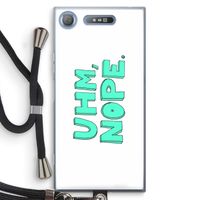 UHM, NOPE.: Sony Xperia XZ1 Transparant Hoesje met koord