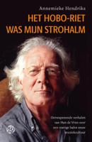 Het hoboriet was mijn strohalm (Hardback)