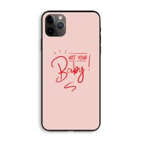 Not Your Baby: iPhone 11 Pro Max Biologisch afbreekbaar hoesje