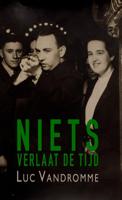 Niets verlaat de tijd (Paperback)