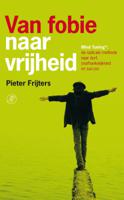 Van fobie naar vrijheid (Paperback)