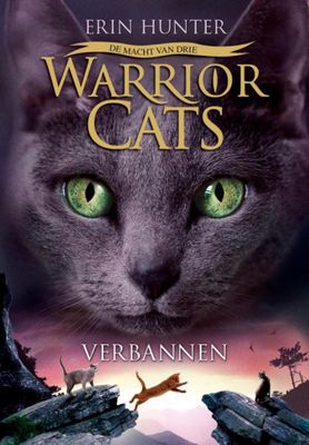 Erin Hunter Warrior Cats De macht van drie 3 Verbannen Erin Hunter Warrior Cats De macht van drie 3 Verbannen