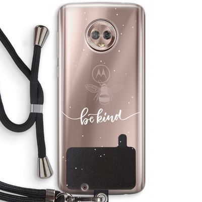 Be(e) kind: Motorola Moto G6 Transparant Hoesje met koord