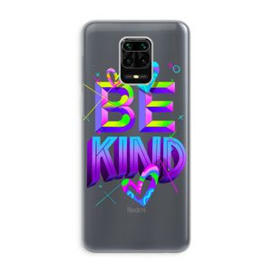 Be Kind: Xiaomi Redmi Note 9 Pro Transparant Hoesje