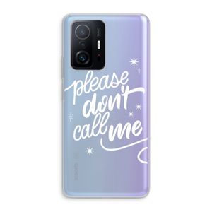 Don't call: Xiaomi 11T Transparant Hoesje