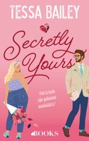 Secretly yours - Tessa Bailey - ebook - thumbnail